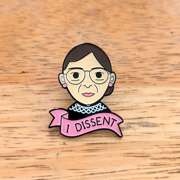 $5 Item! NWT Ruth Bader Ginsburg "I Dissent" Enamel Pin - Picture 1 of 6